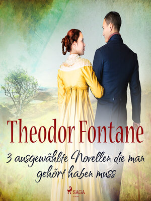 cover image of Theodor Fontane – 3 ausgewählte Novellen, die man gehört haben muss